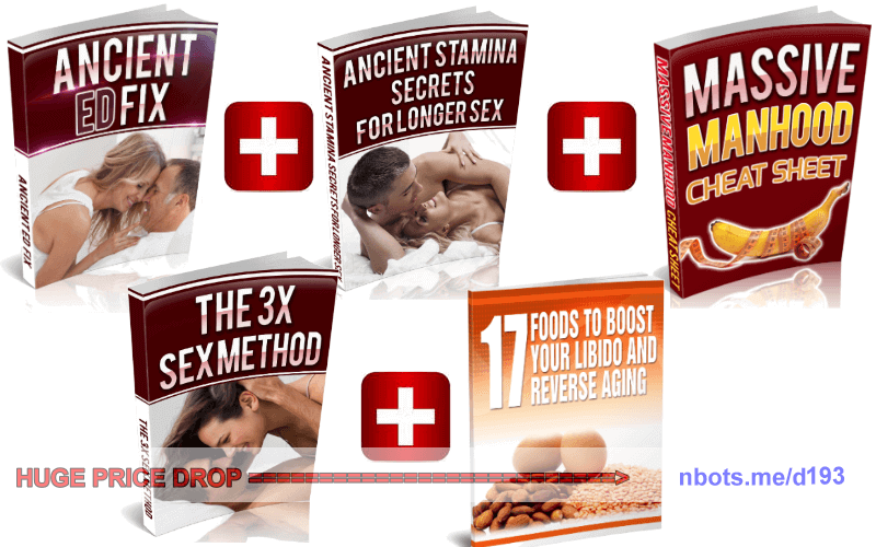 Image of All E-books Included with Ancient Ed Fix Download, ①Ancient ED Fix, ②Bedroom Stamina Secrets, ③Massive Manhood, ④3x Sex Method, ⑤Massive Manhood Cheat Sheet.