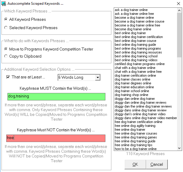 Options dialog box allows you to filter keyword phrases so you only keep keywords that are at least X number of words long and/or DO or DO NOT contain specific words in them.