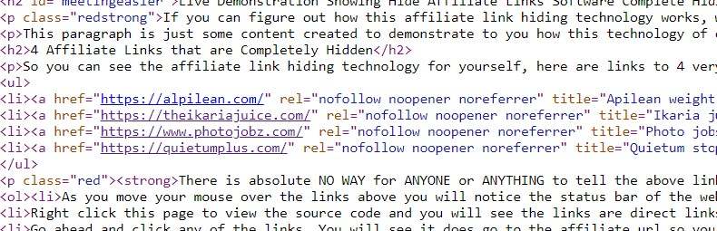 Affiliate links are completely visible, even in the web page source code.